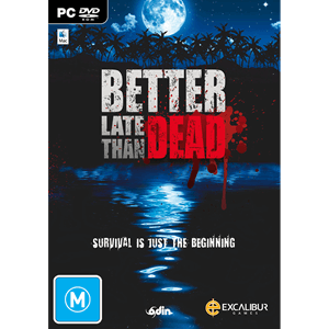 Better Late Than DEAD