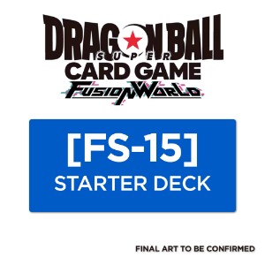 Dragon Ball Super - TCG - Fusion World [FS15] Starter Deck