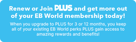 Join PLUS and get more out of your EB World membership today!