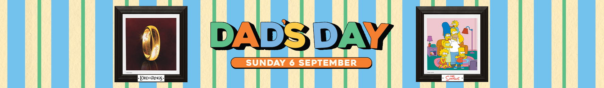 Dad's Day - Sunday 6 September
